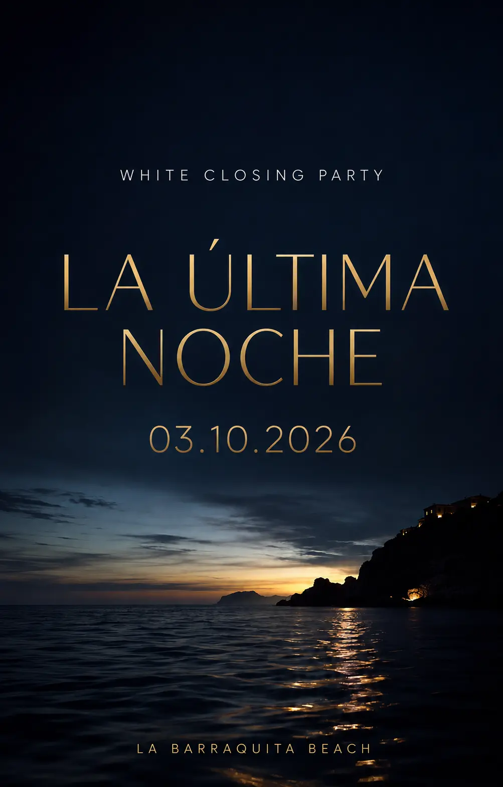 Cartel de La Última Noche, White Closing Party, el 3 de octubre de 2026 en La Barraquita Beach